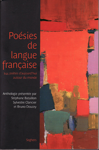 Poesies_de_langue_francaise_144_poetes_d-aujourd-hui_autour_du_monde_-_Seghers_2008